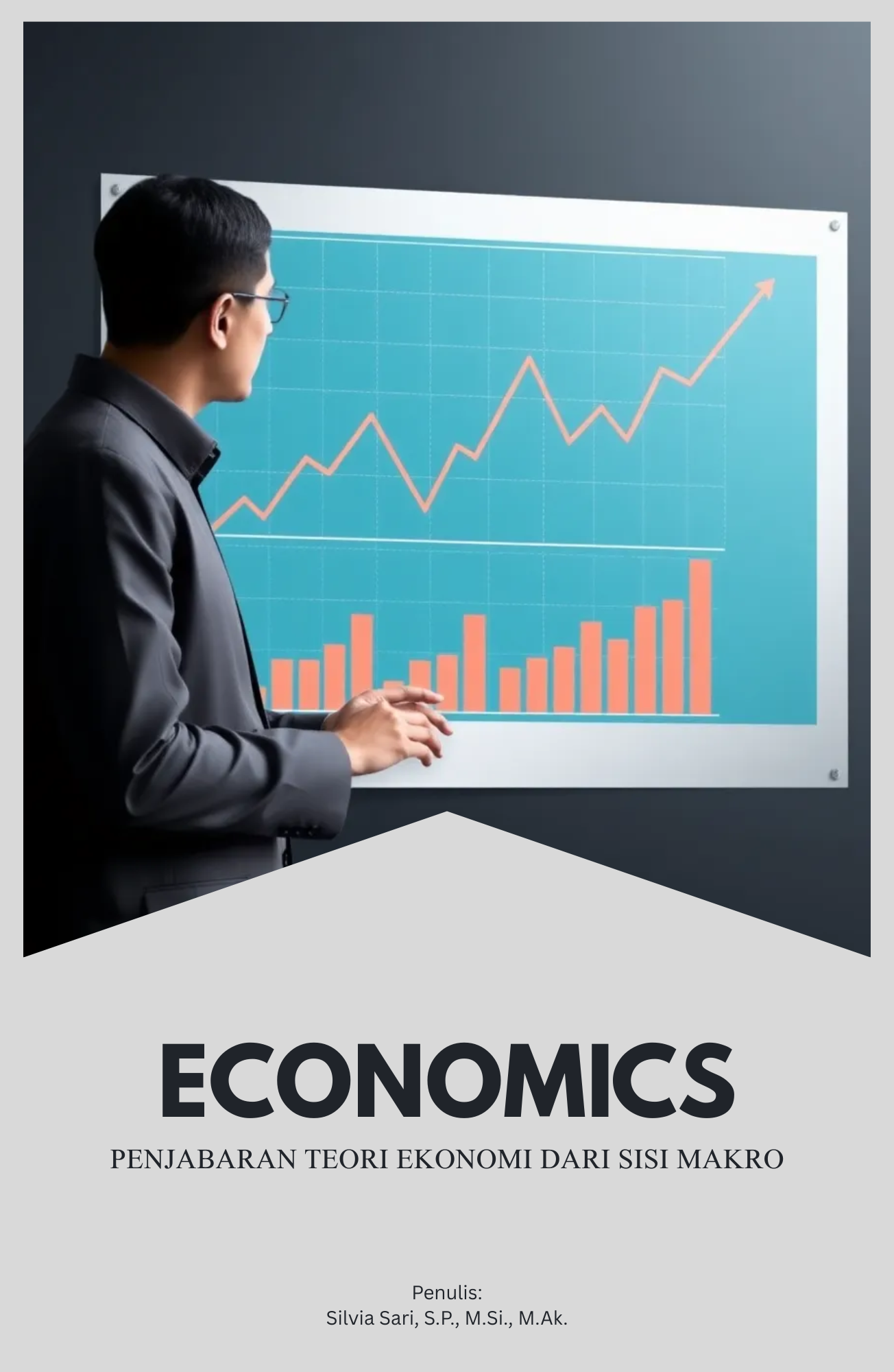 ECONOMICS PENJABARAN TEORI EKONOMI DARI SISI MAKRO