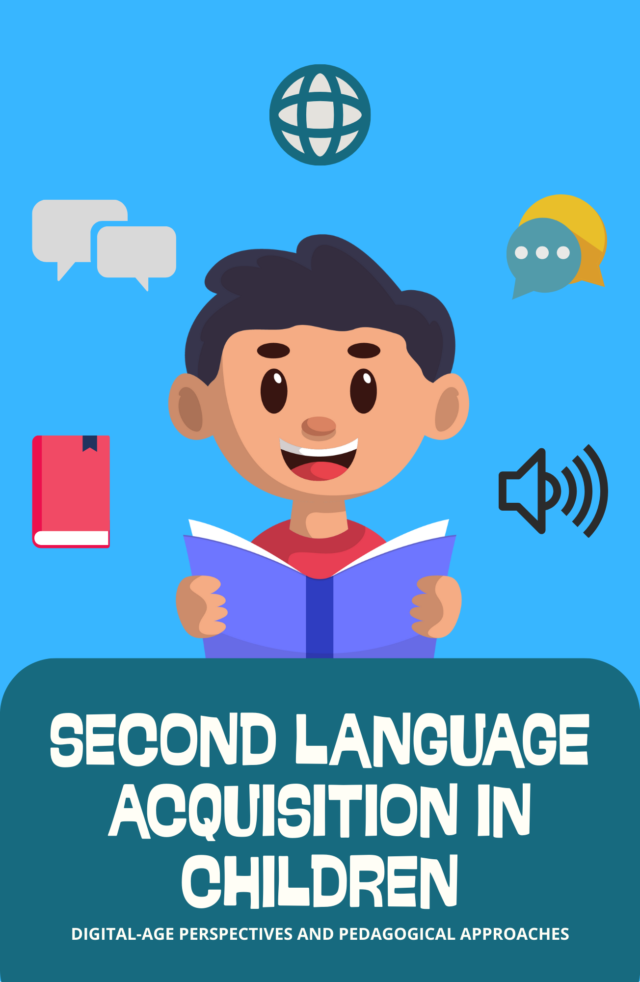 SECOND LANGUAGE ACQUISITION IN CHILDREN: DIGITAL-AGE PERSPECTIVES AND PEDAGOGICAL APPROACHES